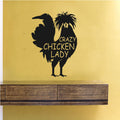 Crazy Chicken Lady Vinyl Home Decor Wall Decal 