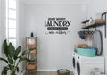 Don't Worry Laundry Nobody's Doing Me Either Vinyl Home Decor Wall Decal 