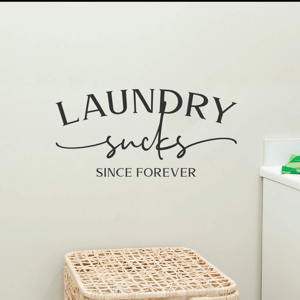 Laundry Sucks Since Forever Vinyl Home Decor Wall Decal 