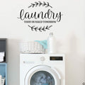 Laundry Today or Naked Tomorrow Vinyl Wall Decal 