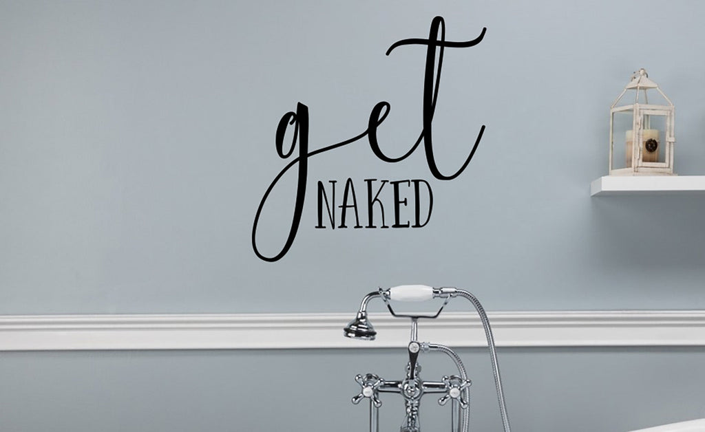 Get Naked Vinyl Home Decor Wall Decal 