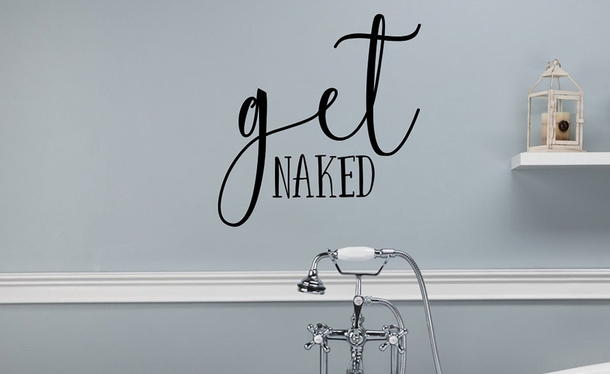 Get Naked Vinyl Home Decor Wall Decal 