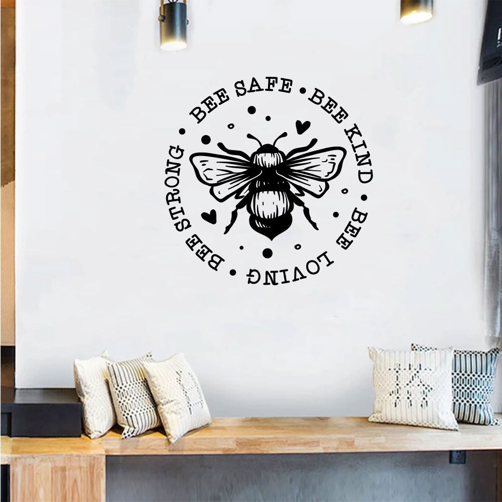 Bee Safe Bee Kind Bee Loving Bee Strong Vinyl Wall Decal Words
