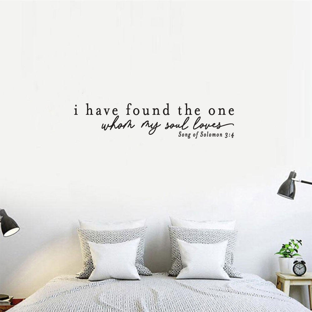 I Have Found The One Whom My Soul Loves Vinyl Wall Words Decal