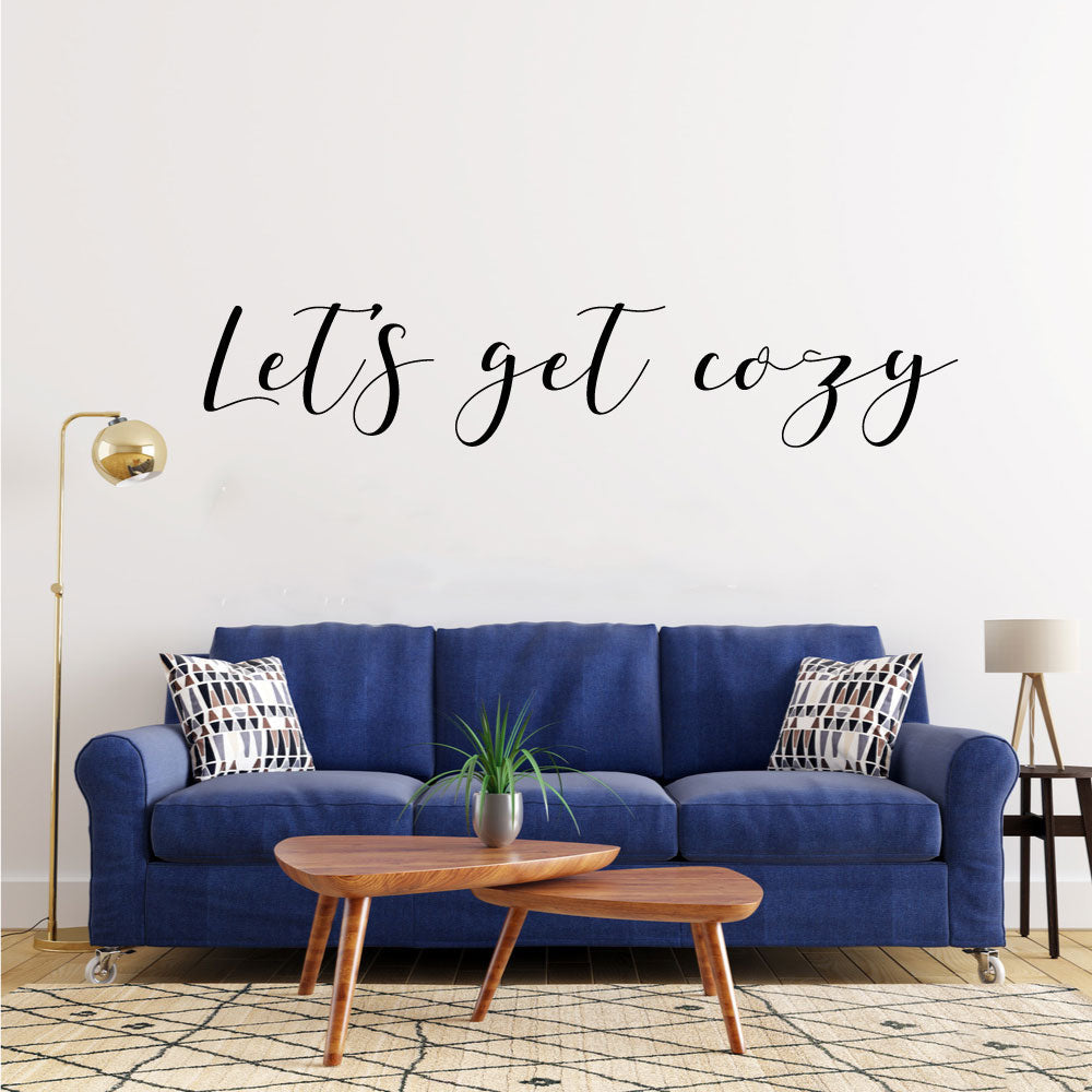 Let's Get Cozy Vinyl Home Decor Decal Words 