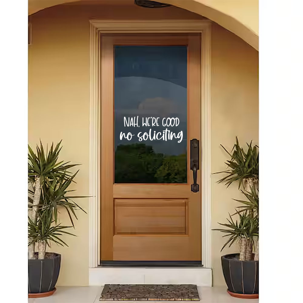 Nah We're Good No Soliciting Vinyl Wall Words Decal