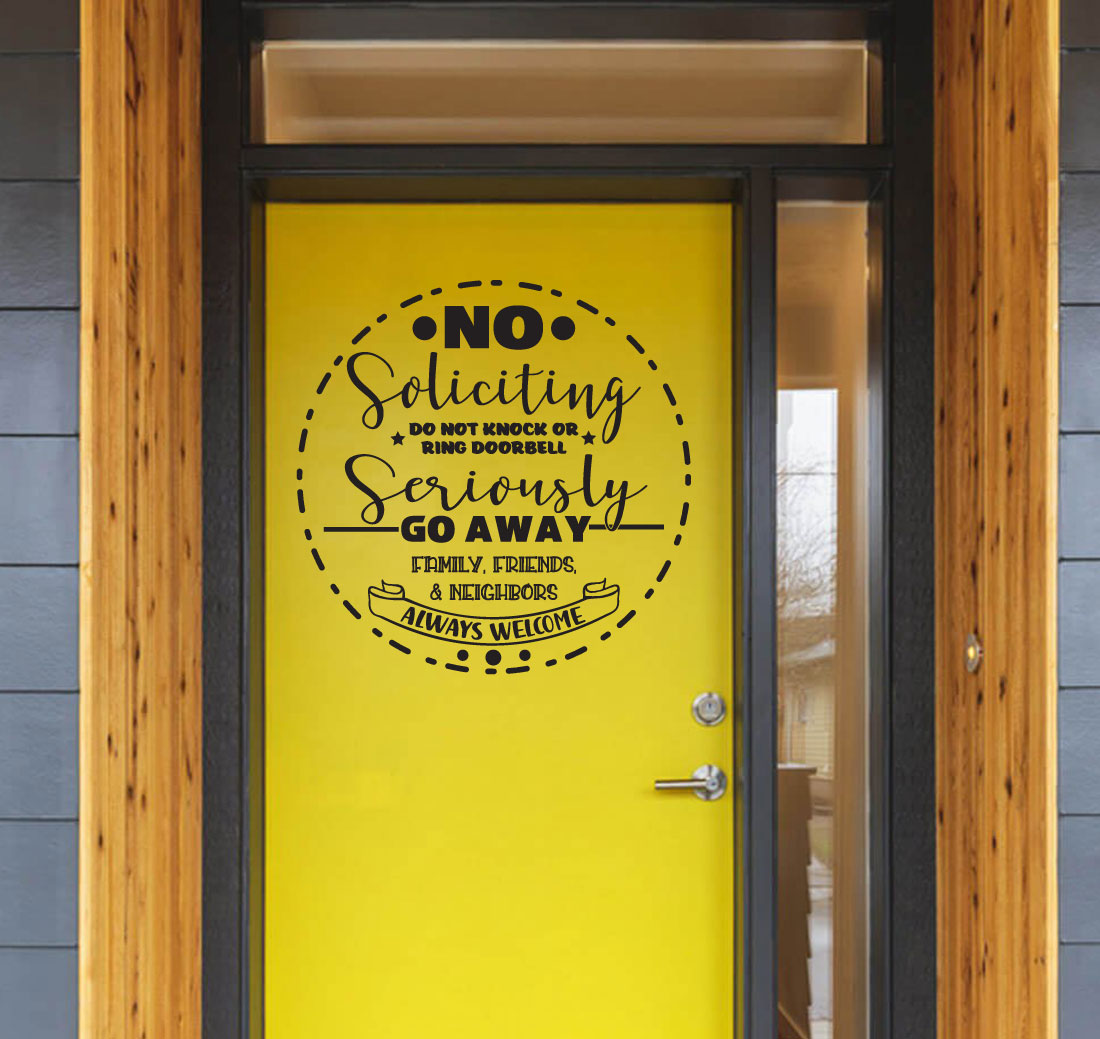 No Soliciting Seriously Go Away Vinyl Wall Words Decal