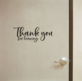 Thank You For Leaving Vinyl Home Decor Wall Decal 