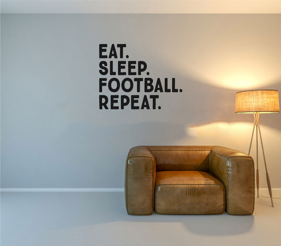 Eat Sleep Football Repeat Vinyl Home Decor Wall Decal