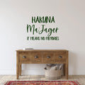 Hakuna Ma'Jager It Means No Memories Vinyl Wall Words Decal