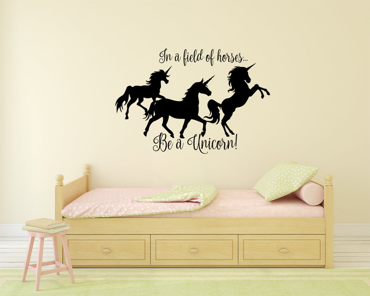 In a Field of Horses Be A Unicorn Vinyl Home Decor Wall Decal Words 