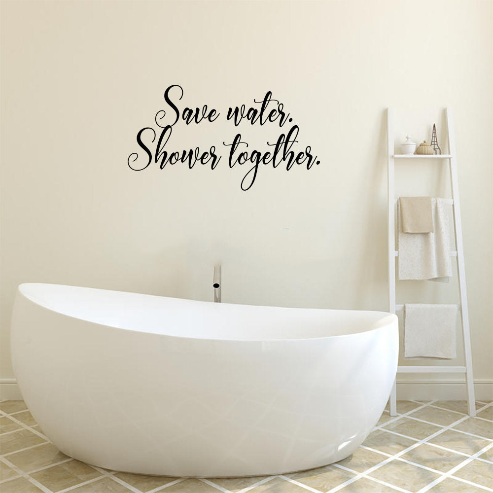 Save Water Shower Together Vinyl Home Decor Wall Decal 