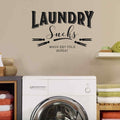 Laundry Sucks Wash Dry Fold Repeat Vinyl Home Decor Wall Decal 