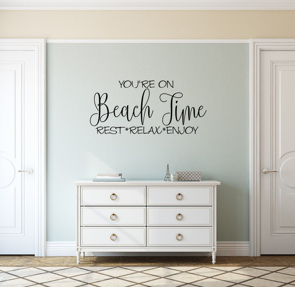 You're On Beach Time Rest Relax Enjoy Vinyl Home Decor Wall Decal 