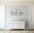 You're On Beach Time Rest Relax Enjoy Vinyl Home Decor Wall Decal 