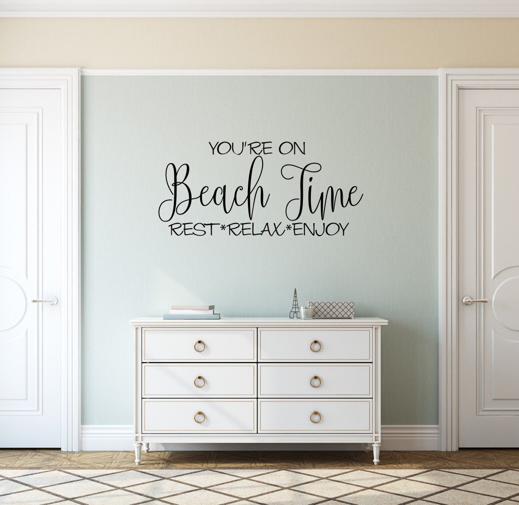 You're On Beach Time Rest Relax Enjoy Vinyl Home Decor Wall Decal 