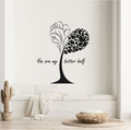 Heart Tree You Are My Better Half Vinyl Home Decor Wall Decal Words 