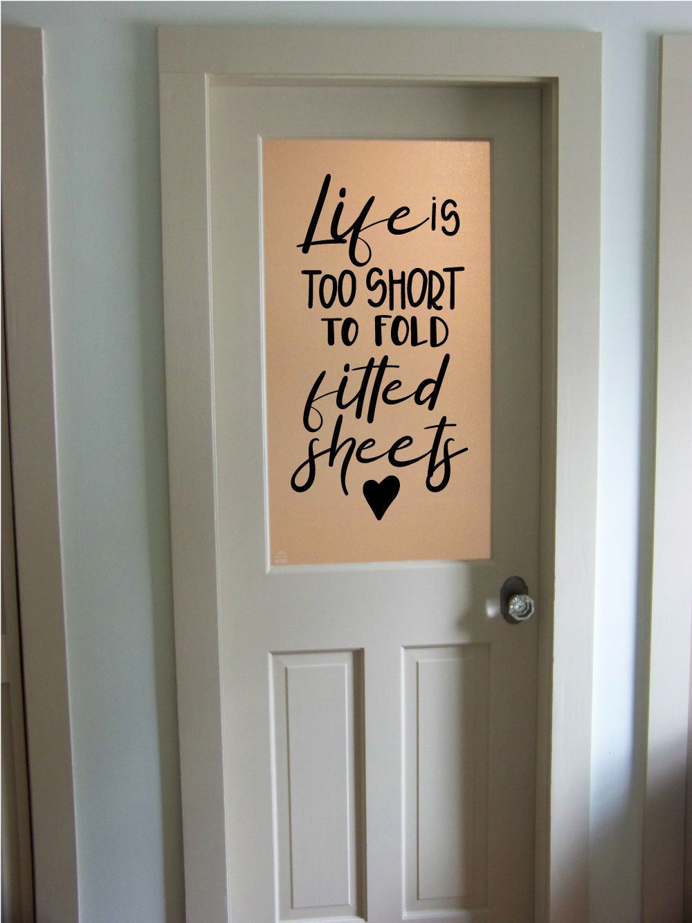 Life is Too Short to Fold Fitted Sheets Laundry Room Vinyl Home Decor Wall Decal 