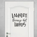 Laundry Because Dirt Happens Vinyl Home Decor Wall Decal 