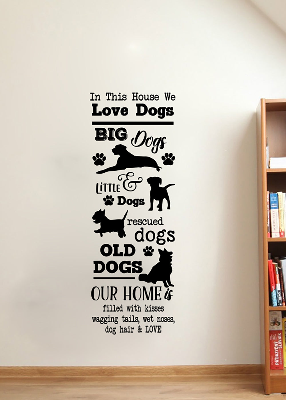 In This House We Love Dogs Vinyl Wall Words Decal