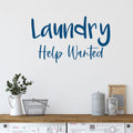 Laundry Help Wanted Vinyl Wall Words Decal 