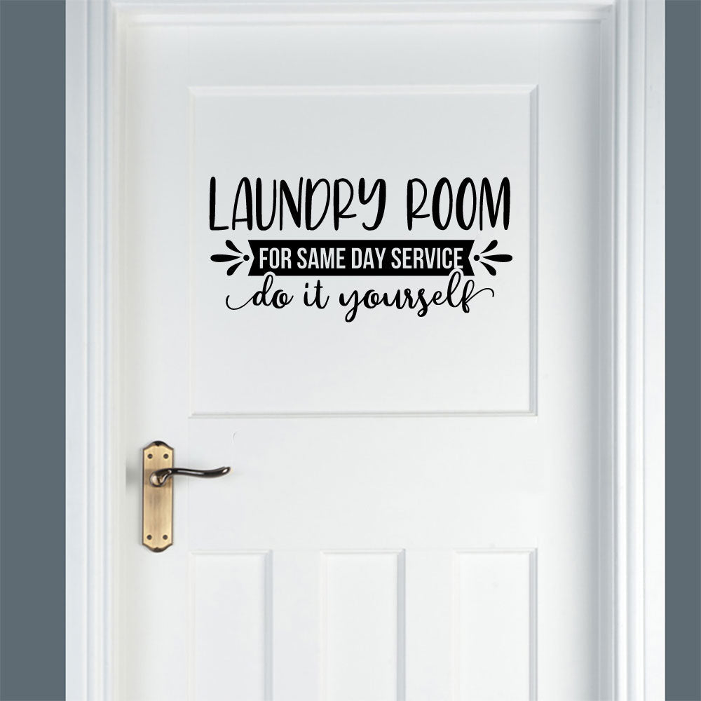 Laundry Room For Same Day Service Do It Yourself Vinyl Wall Decal 