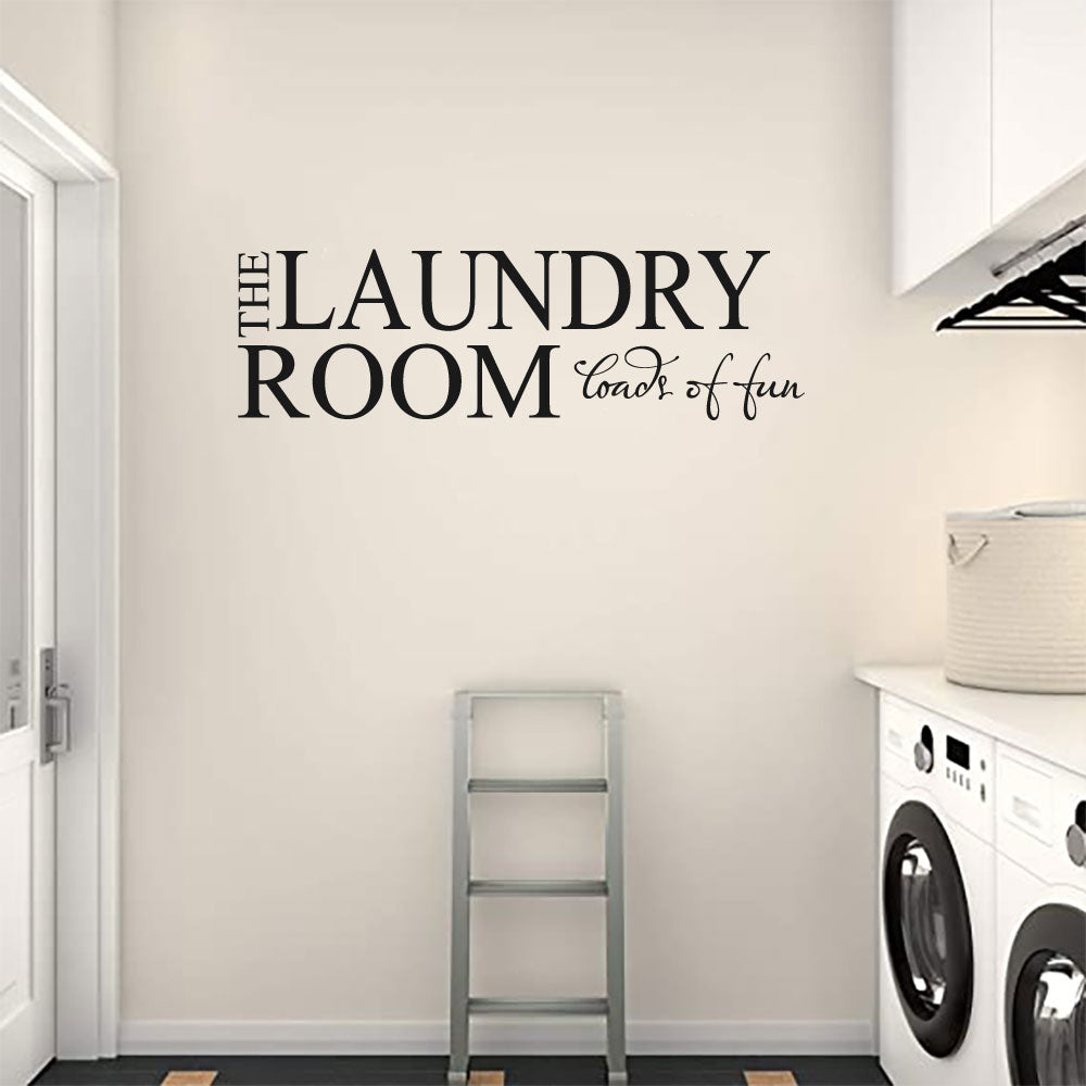 Laundry Room Loads of Fun Home Decor Wall Decal 