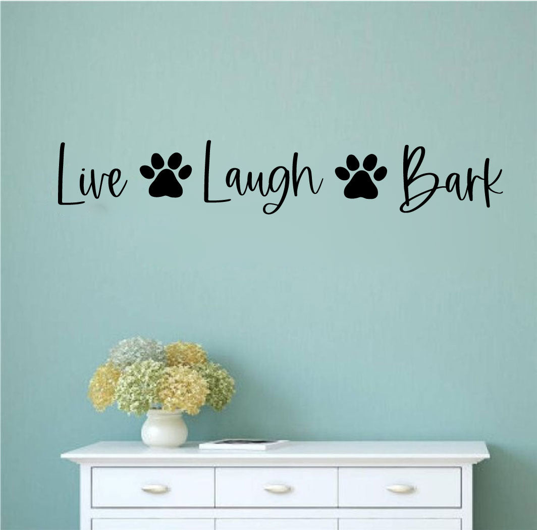 Live Laugh Bark With Dog Paw Prints Vinyl Wall Words Decal
