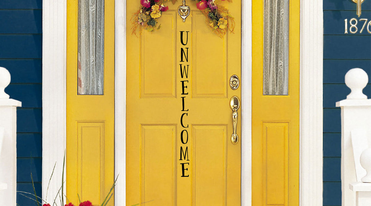 Unwelcome Vinyl Wall Words Decal
