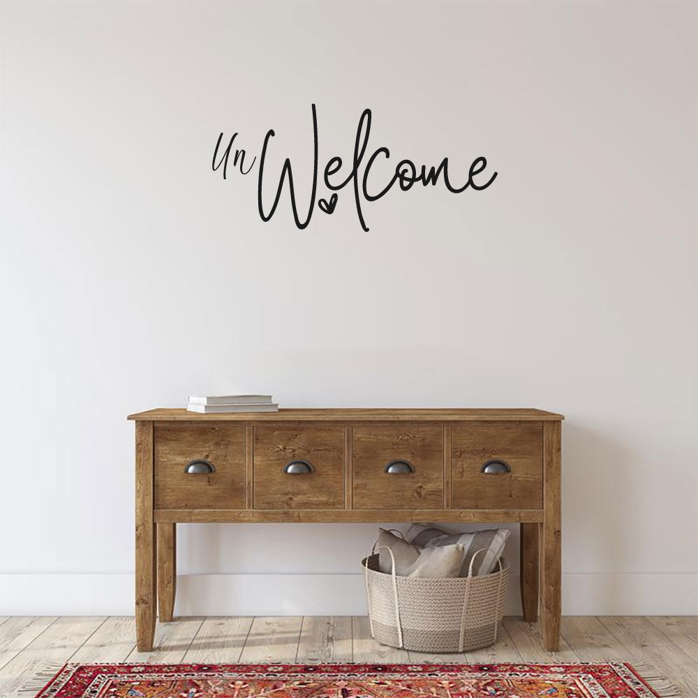 Unwelcome Vinyl Wall Words Decal Design 303